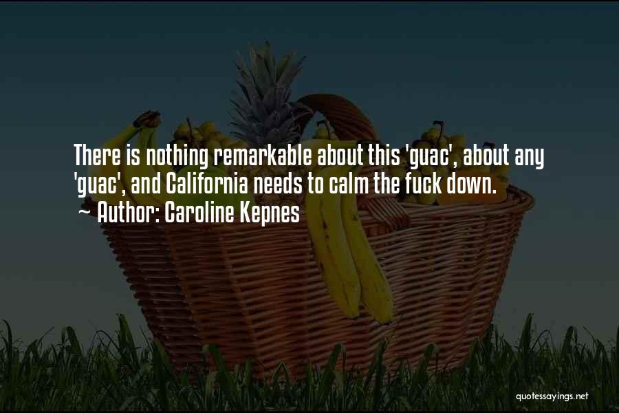 Caroline Quotes By Caroline Kepnes