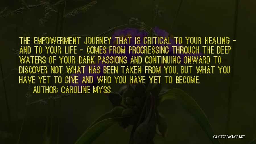 Caroline Quotes By Caroline Myss