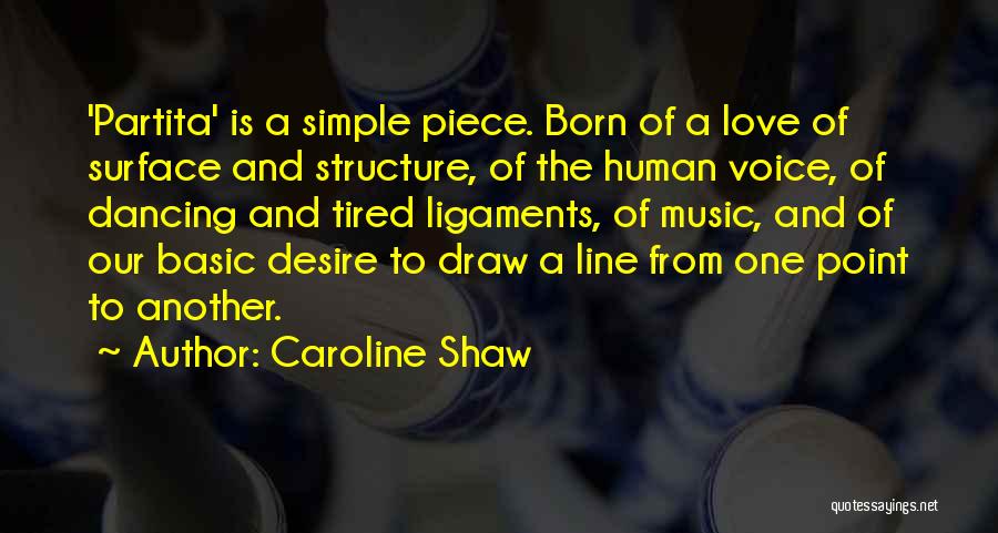 Caroline Shaw Quotes 600823