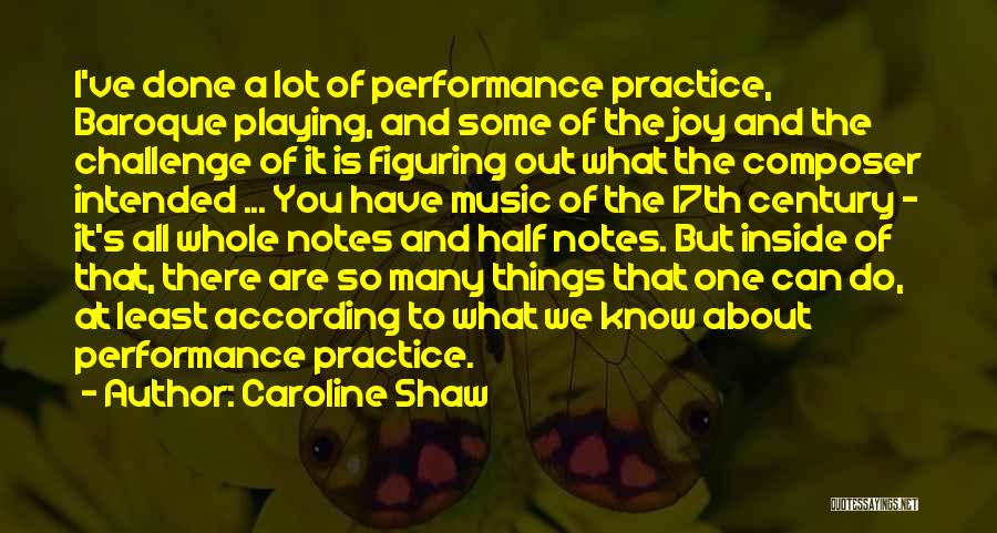 Caroline Shaw Quotes 765803