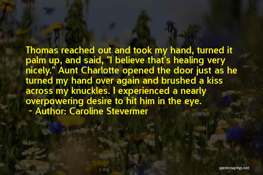 Caroline Stevermer Quotes 2055506