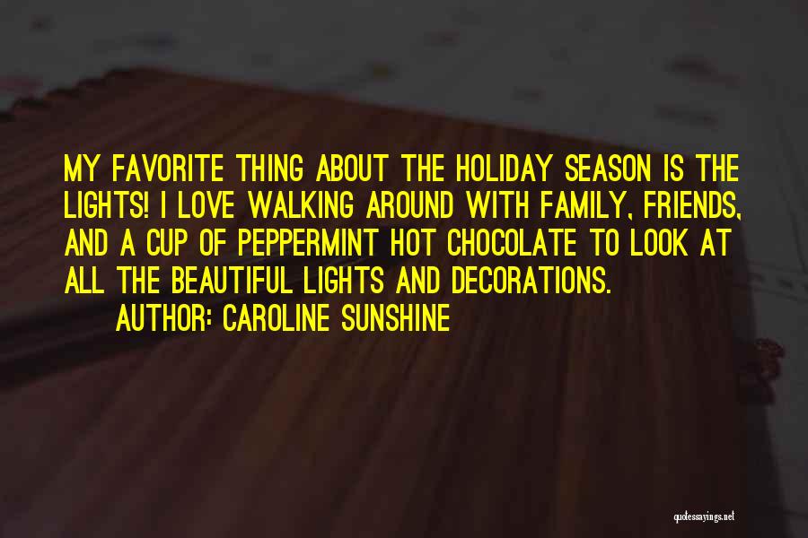 Caroline Sunshine Quotes 1478388