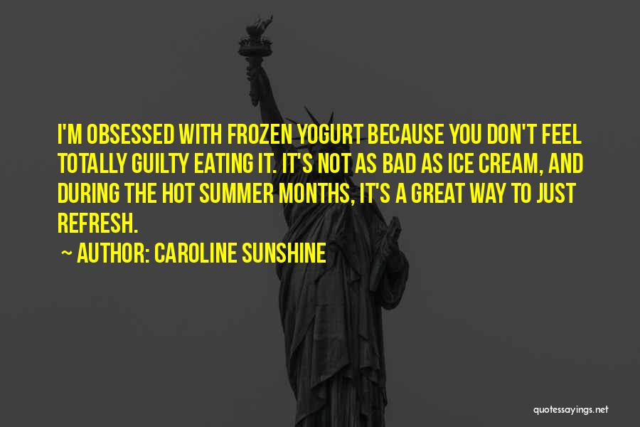 Caroline Sunshine Quotes 1847688