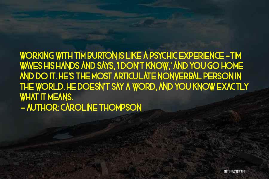 Caroline Thompson Quotes 1316573