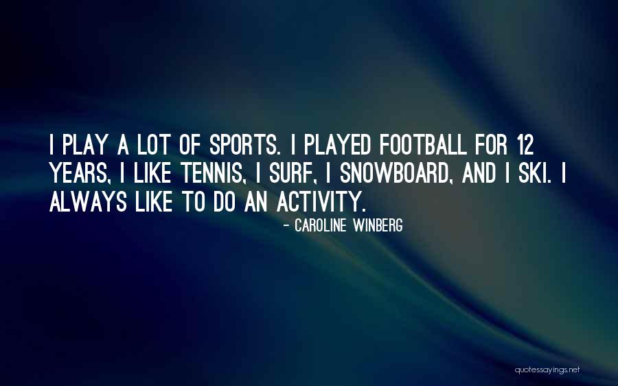 Caroline Winberg Quotes 1527785 Caroline Winberg Quotes 1527785