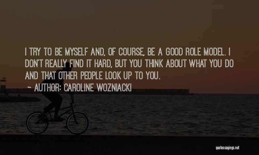 Caroline Wozniacki Quotes 1534456