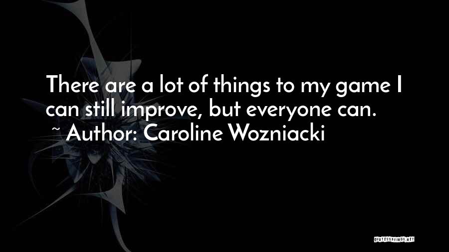Caroline Wozniacki Quotes 2013790