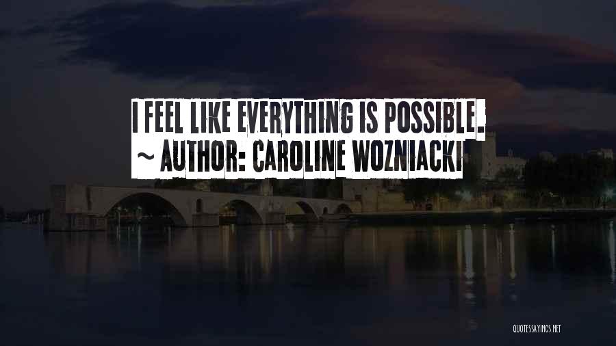 Caroline Wozniacki Quotes 452220