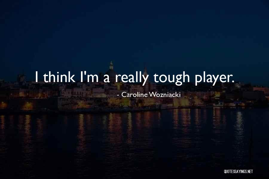 Caroline Wozniacki Quotes 851206