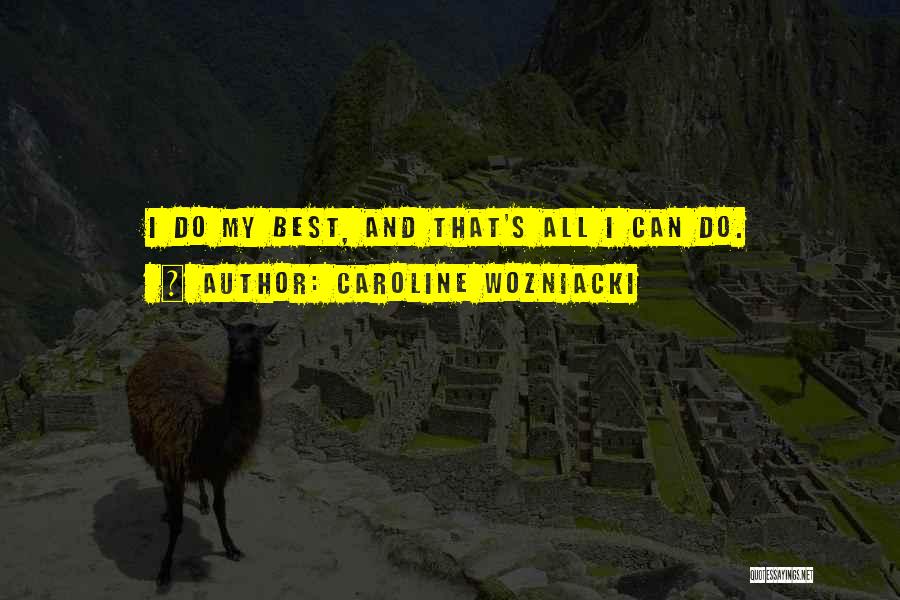 Caroline Wozniacki Quotes 922737