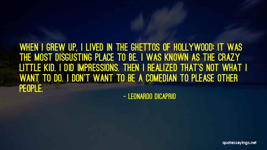Carolines Healthy Quotes By Leonardo DiCaprio