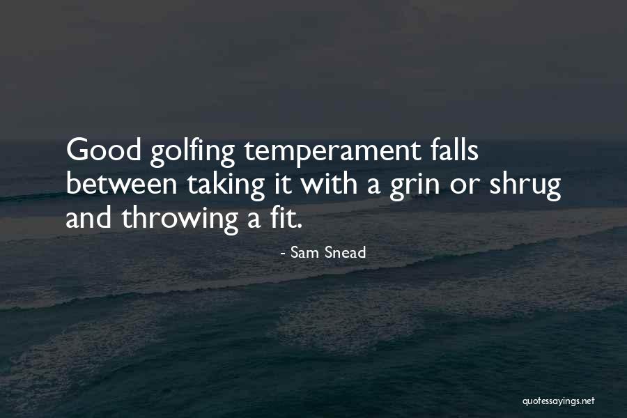 Carolines Healthy Quotes By Sam Snead