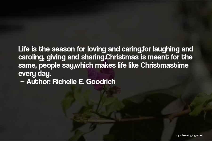 Caroling Quotes By Richelle E. Goodrich