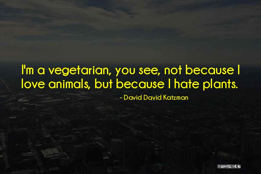 Carolism Quotes By David David Katzman Carolism Quotes By David David Katzman