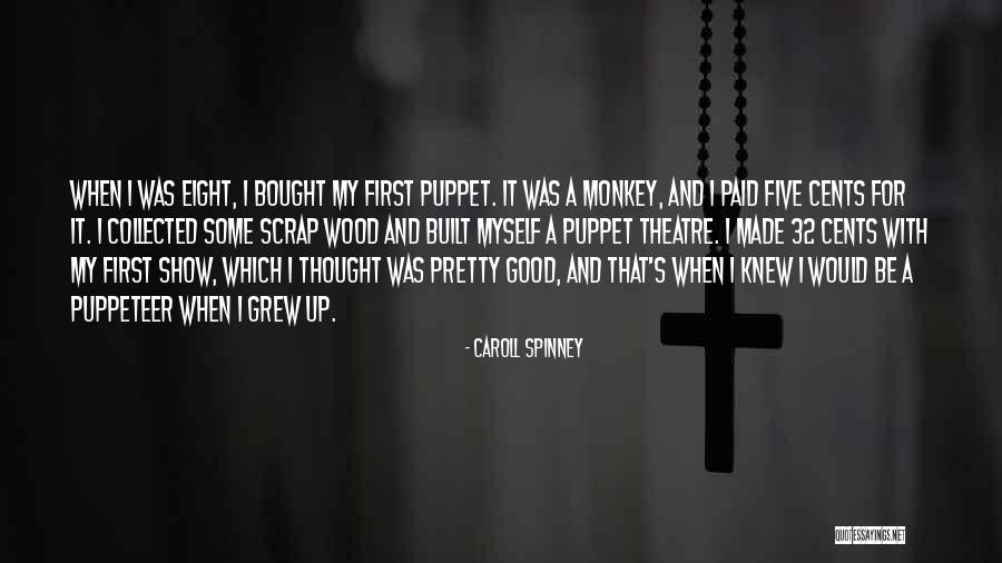 Caroll Quotes By Caroll Spinney Caroll Quotes By Caroll Spinney