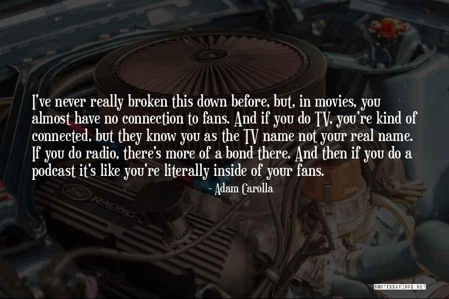 Carolla Quotes By Adam Carolla Carolla Quotes By Adam Carolla