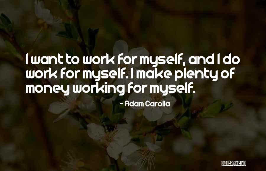 Carolla Quotes By Adam Carolla Carolla Quotes By Adam Carolla