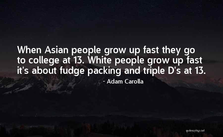 Carolla Quotes By Adam Carolla