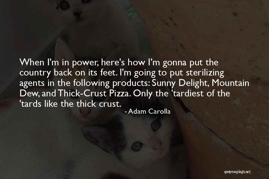 Carolla Quotes By Adam Carolla Carolla Quotes By Adam Carolla