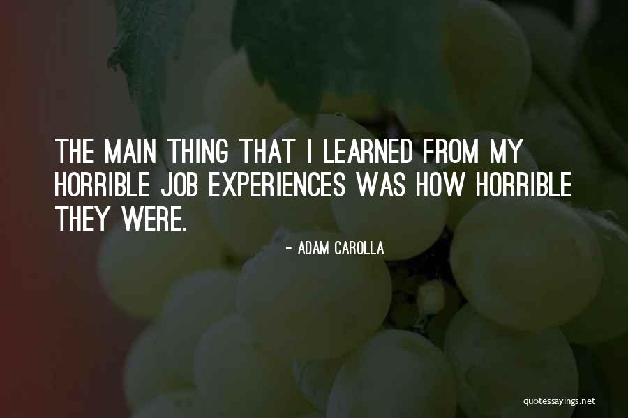 Carolla Quotes By Adam Carolla Carolla Quotes By Adam Carolla