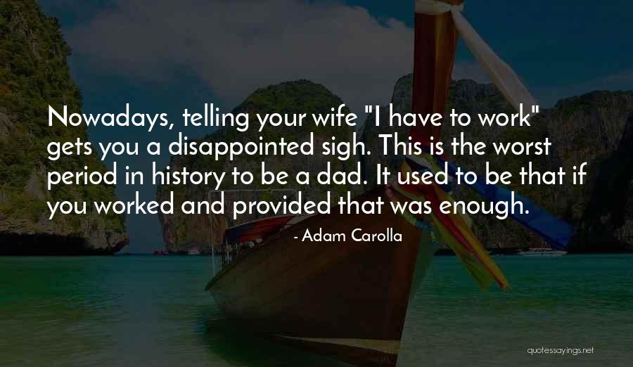 Carolla Quotes By Adam Carolla Carolla Quotes By Adam Carolla