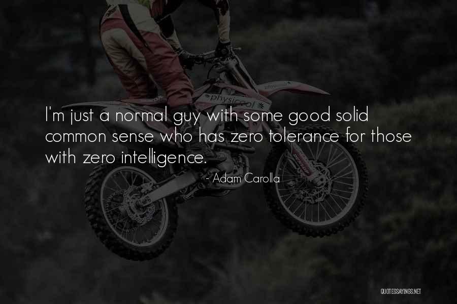 Carolla Quotes By Adam Carolla Carolla Quotes By Adam Carolla