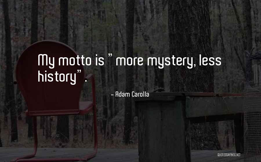 Carolla Quotes By Adam Carolla
