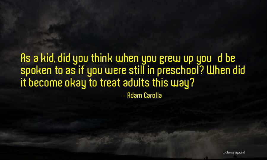 Carolla Quotes By Adam Carolla Carolla Quotes By Adam Carolla