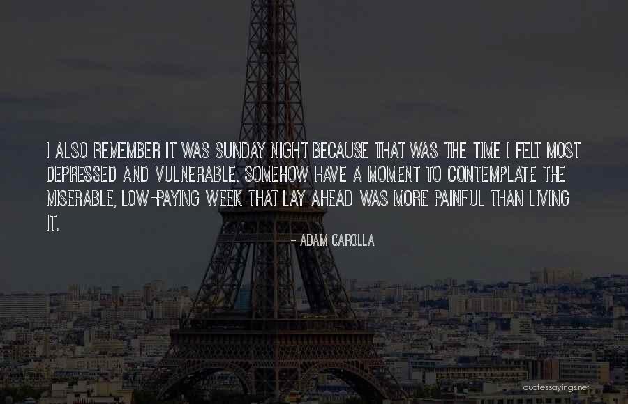 Carolla Quotes By Adam Carolla Carolla Quotes By Adam Carolla
