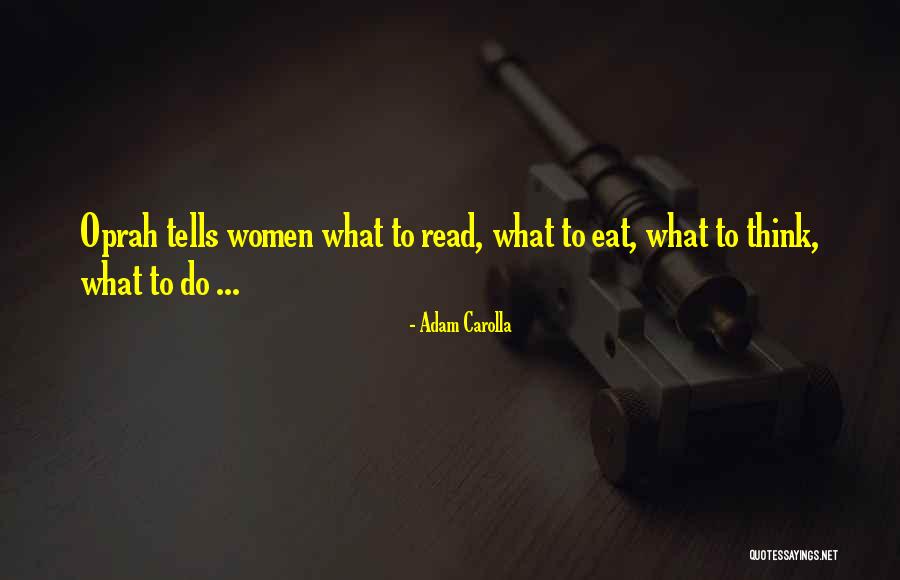 Carolla Quotes By Adam Carolla Carolla Quotes By Adam Carolla