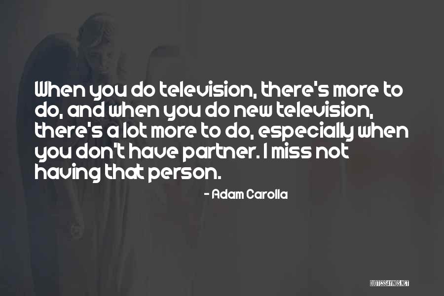 Carolla Quotes By Adam Carolla Carolla Quotes By Adam Carolla