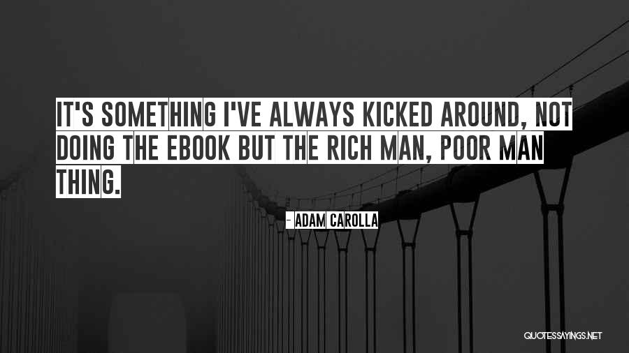Carolla Quotes By Adam Carolla Carolla Quotes By Adam Carolla