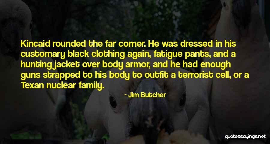 Carolo Quotes By Jim Butcher