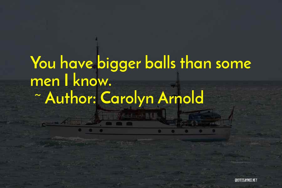 Carolyn Arnold Quotes 1464363