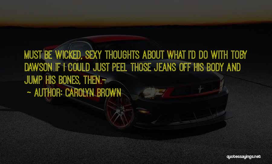 Carolyn Brown Quotes 1060568 Carolyn Brown Quotes 1060568