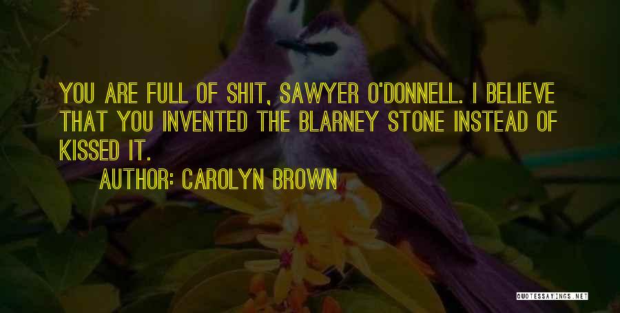 Carolyn Brown Quotes 1103152