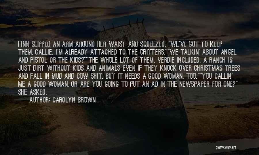 Carolyn Brown Quotes 1444167
