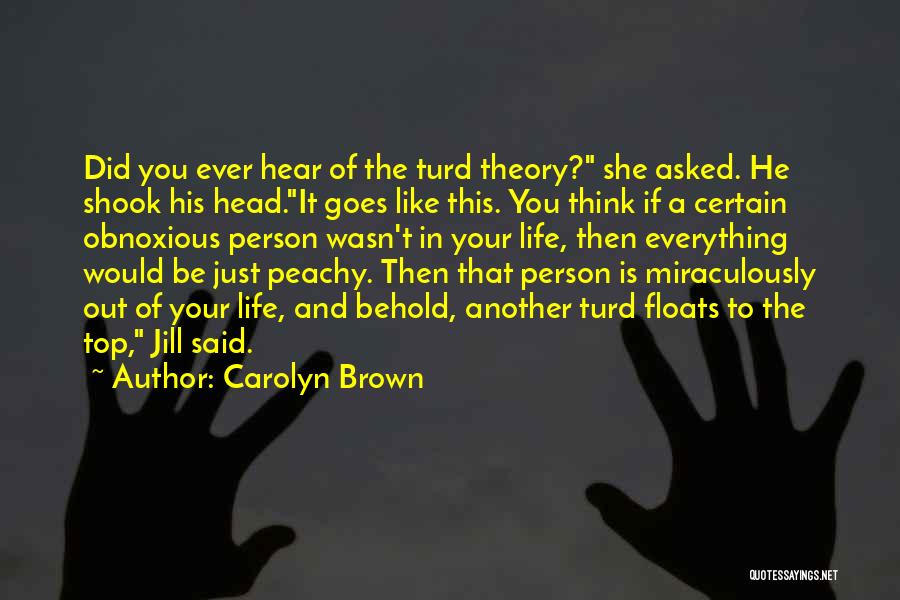 Carolyn Brown Quotes 2080342