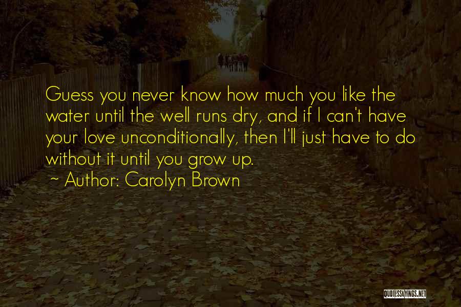 Carolyn Brown Quotes 2157142