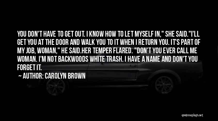 Carolyn Brown Quotes 444479