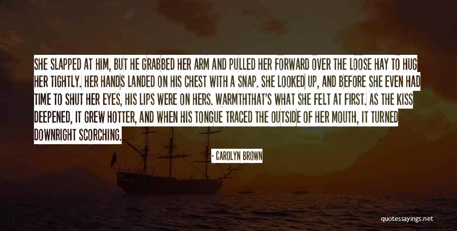 Carolyn Brown Quotes 728139 Carolyn Brown Quotes 728139