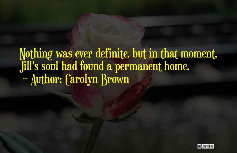 Carolyn Brown Quotes 732872