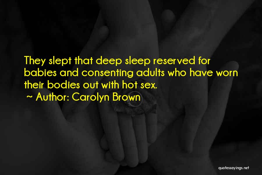 Carolyn Brown Quotes 853804