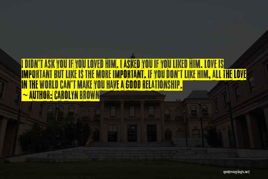 Carolyn Brown Quotes 932478 Carolyn Brown Quotes 932478