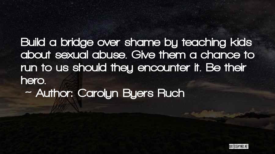 Carolyn Byers Ruch Quotes 408004