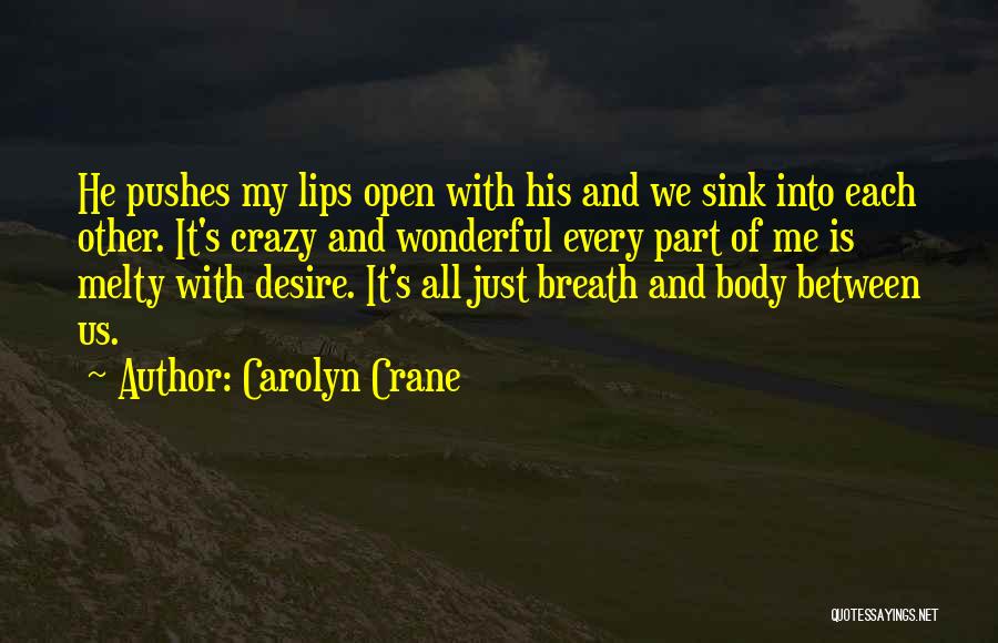 Carolyn Crane Quotes 1806851