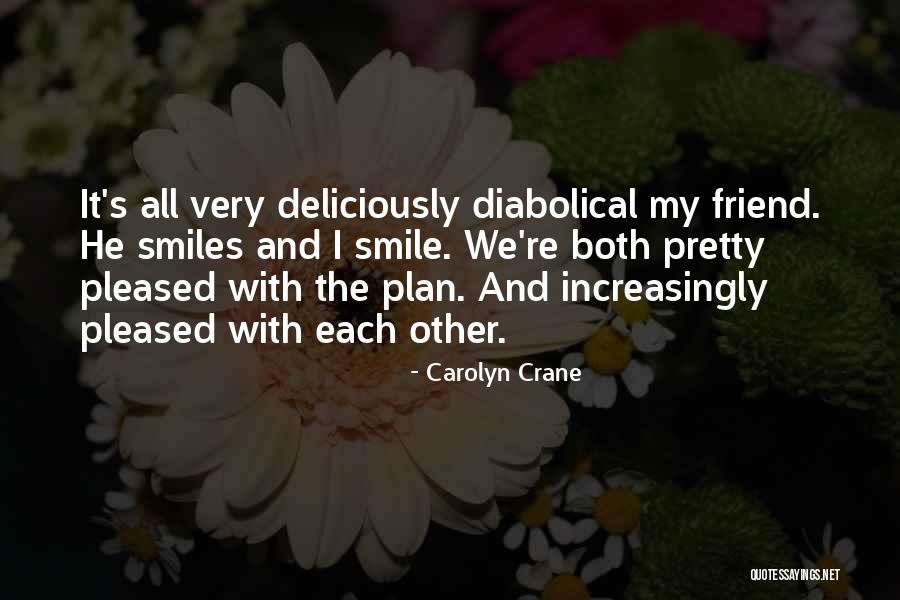 Carolyn Crane Quotes 1852468