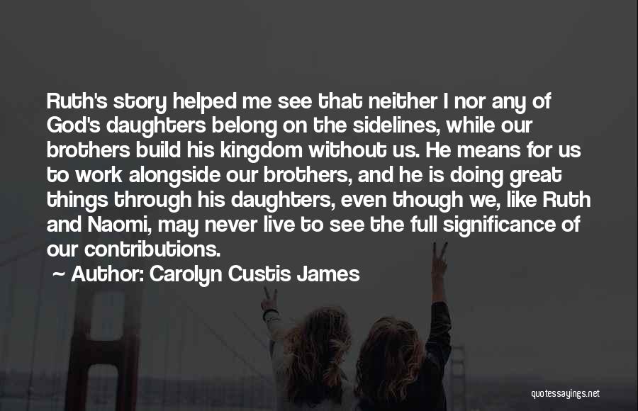 Carolyn Custis James Quotes 1212365