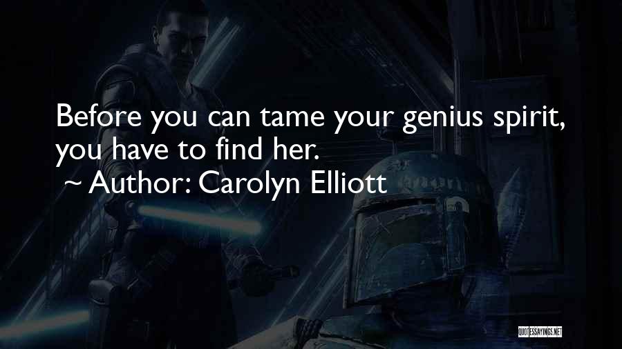 Carolyn Elliott Quotes 653428