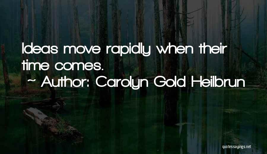 Carolyn Gold Heilbrun Quotes 1137451